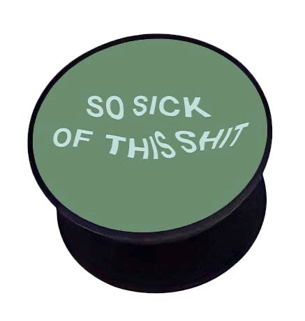 Sick Of This